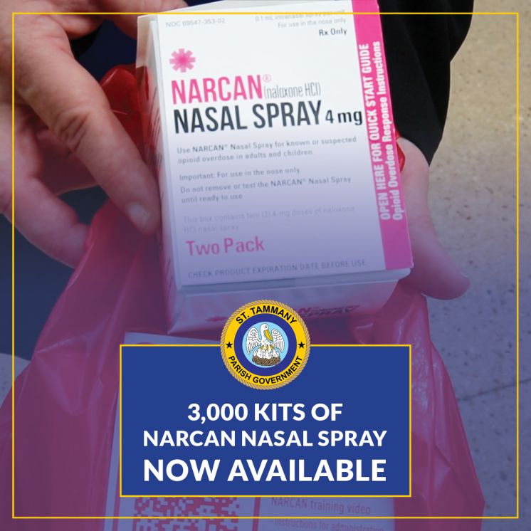 St. Tammany Parish Acquires Additional Life-Saving Narcan Kits, Free for Citizens