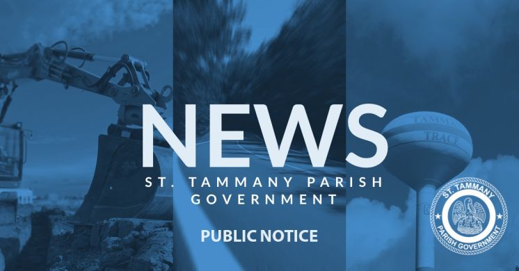 The St. Tammany Parish Council to Hold a Public Hearing to Consider Rolling Forward Millages
